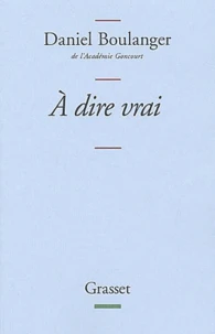 A dire vrai