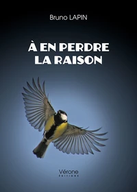 A en perdre la raison