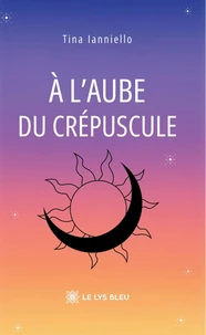 A l'aube du crépuscule
