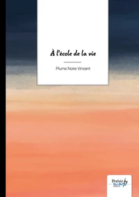 A l'école de la vie