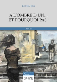 A l'ombre d'un... Et pourquoi pas !