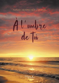 A l'ombre de toi