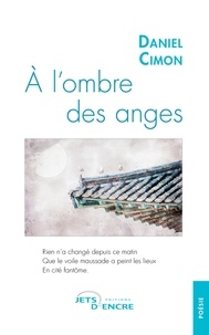 Daniel Cimon - À l'ombre des anges.