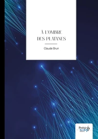 A l'ombre des platanes