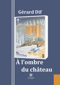 A l’ombre du château