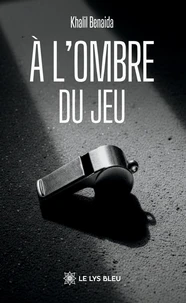 À l'ombre du jeu