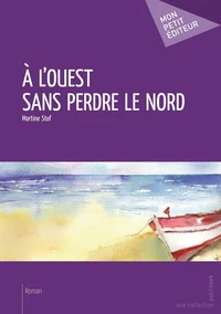 A l'ouest sans perdre le nord