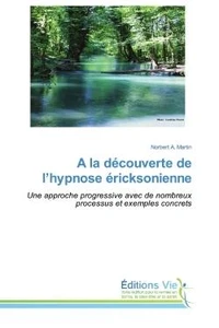 A la découverte de l'hypnose éricksonienne