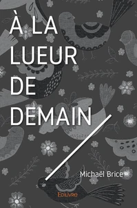 À la lueur de demain