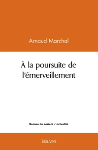 À la poursuite de l'émerveillement