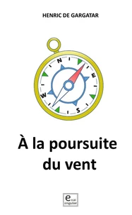 À la poursuite du vent