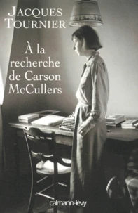 A la recherche de Carson McCullers