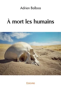 A mort les humains