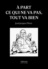 A part ce qui ne va pas, tout va bien