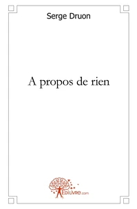 A propos de rien