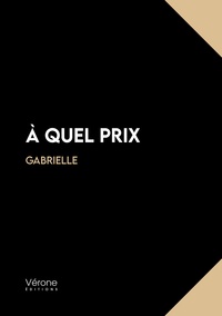  Gabrielle - A quel prix.
