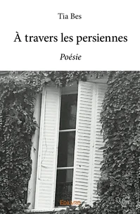 À travers les persiennes