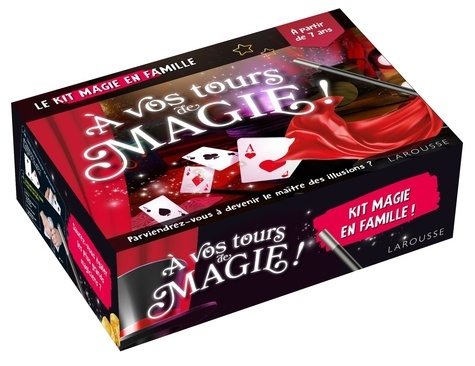 Olivier Ploton - A vos tours de magie ! - Le kit magie en famille.