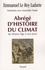 Abrégé d'histoire du climat. Du Moyen Age à nos jours