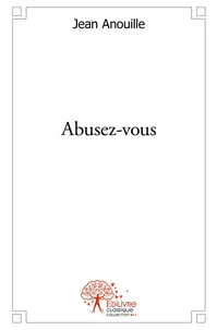 Abusez-vous