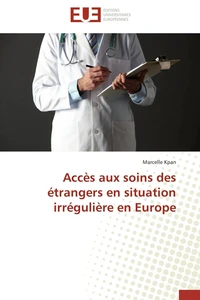 Accès aux soins des étrangers en situation irrégulière en europe