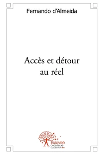 Accès et détour au réel