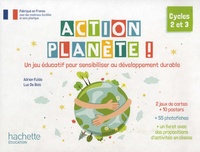 Adrien Fulda et Luc de Bois - Action planète ! - Un jeu éducatif pour sensibiliser au développement durable Cycle 2 et 3 - 2 jeux de cartes + 10 posters + 55 photofiches + un livret avec des propositions d'activités en classe.