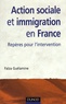 Faïza Guélamine - Action sociale et immigration en France - Repères pour l'intervention.