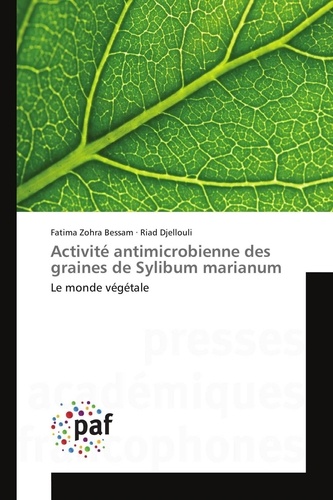 Fatima Zohra - Activité antimicrobienne des graines de Sylibum marianum.
