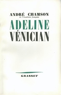 André Chamson - Adeline Vénician.