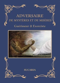 Adversaire de mystères et de misères