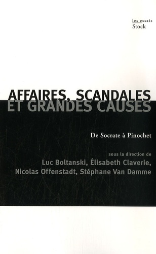 Affaires, scandales et grandes causes. De Socrate à Pinochet