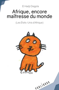 Afrique, encore maîtresse du monde