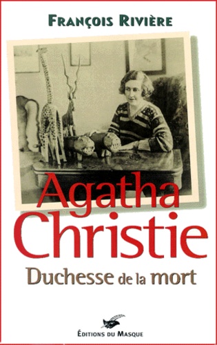 Agatha Christie, duchesse de la mort