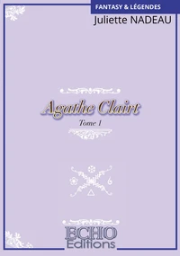 Agathe Clairt Tome 1