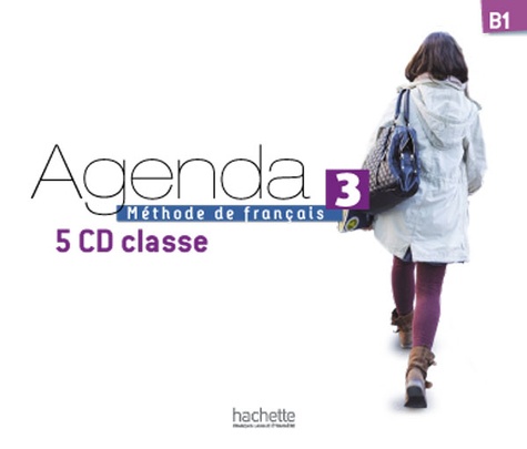 Agenda 3 B1. Méthode de français  5 CD audio