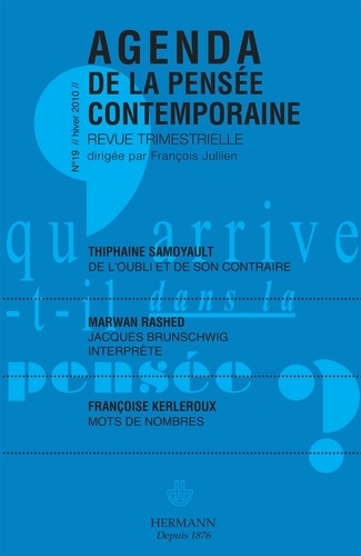 François Jullien - Agenda de la pensée contemporaine N° 19, Hiver 2010 : .