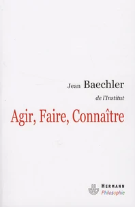 Agir, Faire, Connaître