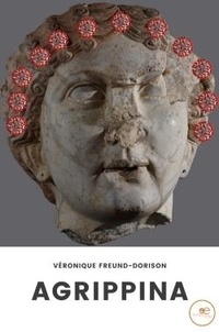 Dorison véronique Freund - Agrippina.