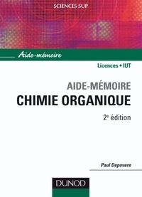 Paul Depovere - Aide-mémoire de chimie organique - Nomenclature et réactivité.