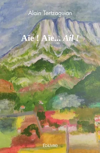 Aïe ! Aïe... Ail !
