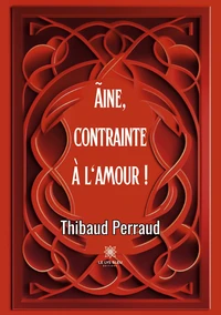 Aine, contrainte à l'amour !