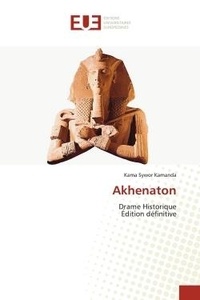 Kamanda kama Sywor - Akhenaton - Drame Historique.
