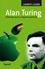 Alan Turing. L'homme qui a croqué la pomme