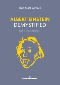 Jean-Marc Ginoux - Albert Einstein demystified.