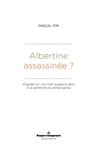 Albertine assassinée ?