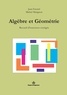Jean Fresnel et Michel Matignon - Algèbre et géométrie - Recueil d'exercices corrigés.