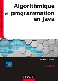 Vincent Granet - Algorithmique et programmation en Java - Cours et exercices corrigés.