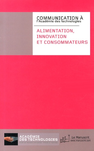  Académie des technologies - Alimentation, innovation et consommateurs - Commission des biotechnologies.