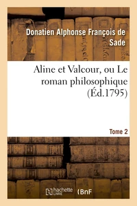 Aline et Valcour, ou Le roman philosophique. Tome 2